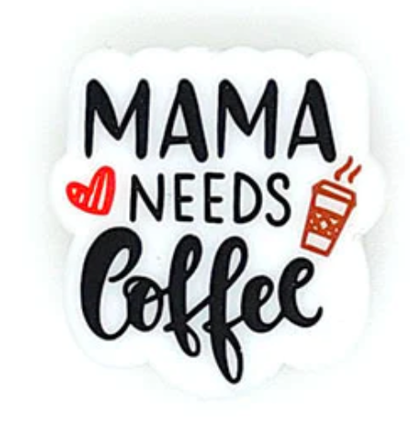 Mama Needs Coffee Focal Bead